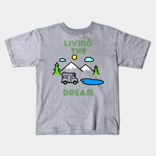 Living The Dream Camping RV Kids T-Shirt